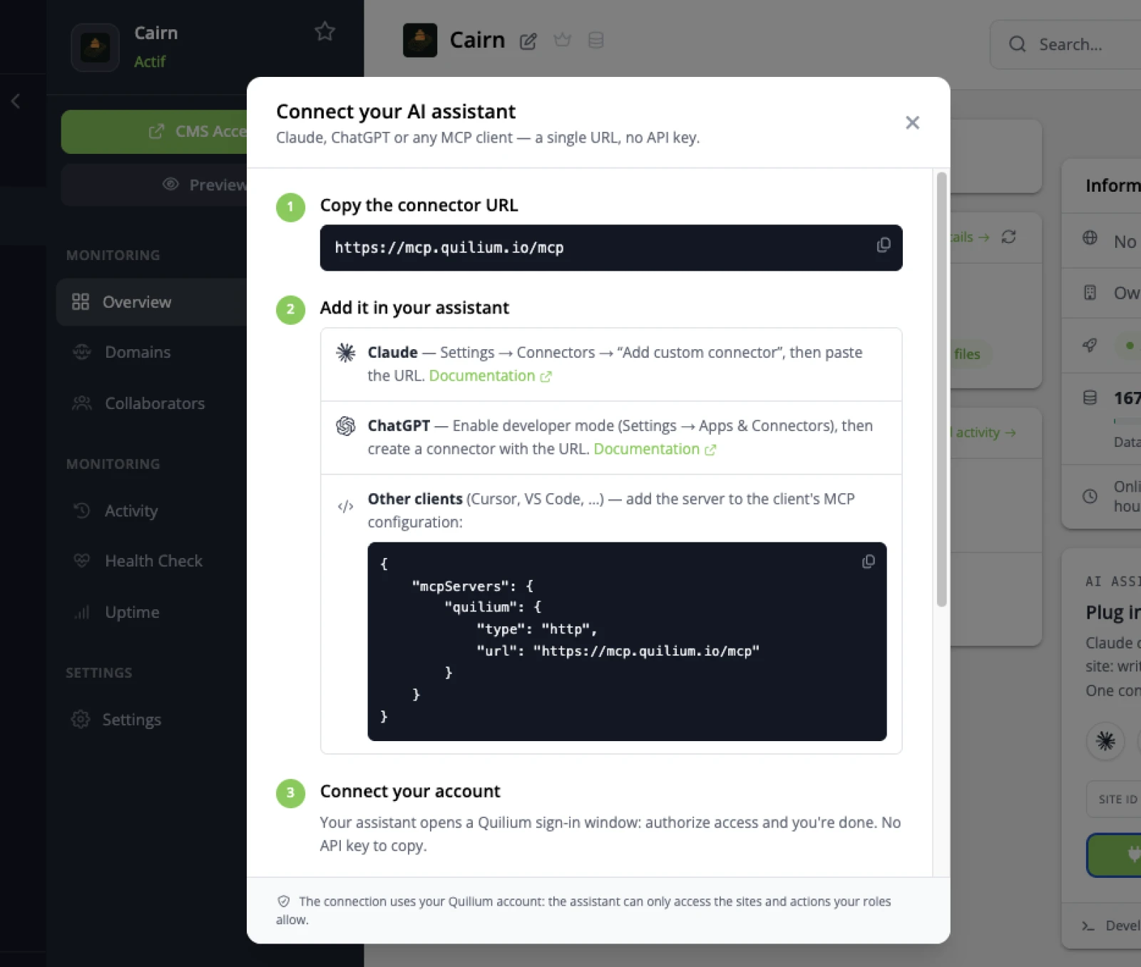 The Connect your AI assistant dialog in the Cairn backoffice: the connector URL ready to copy, the per-client paths for Claude and ChatGPT, the mcpServers JSON for every other client, and the sign-in step.